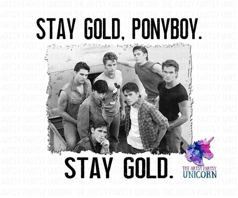 Stay Gold Ponyboy. Stay Gold the Outsiders / the Greasers - Etsy Canada