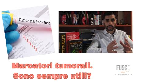 Marcatori Tumorali Sono Sempre Utili Youtube