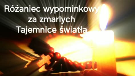 Różaniec wypominkowy za zmarłych Tajemnice światła YouTube