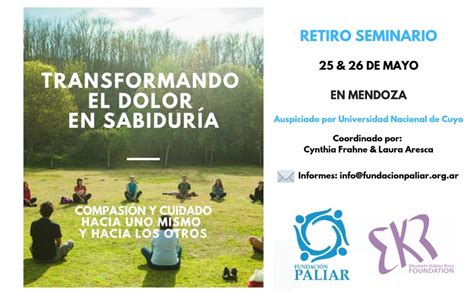 Transformando el dolor en sabiduría retiro de 2 días Fundación Paliar