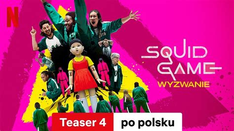 Squid Game Wyzwanie Sezon Teaser Zwiastun Po Polsku Netflix