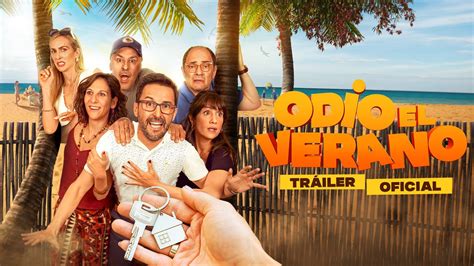 Odio El Verano Presenta Su Tr Iler Y Cartel Oficiales