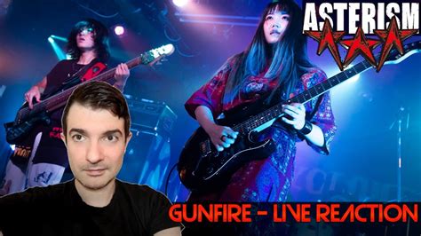 Asterism Gunfire Live Reaction Youtube