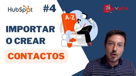 C Mo Importar Contactos A Hubspot Crm O Crearlos Youtube