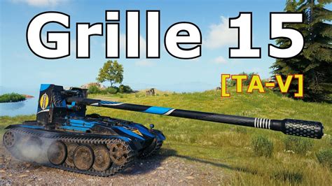 World Of Tanks Grille 15 4 Kills 10 1K Damage YouTube