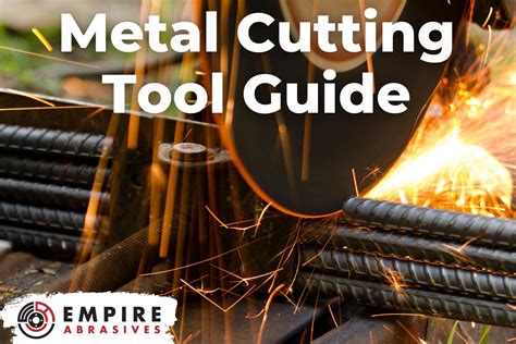 Metal Cutting Tools Guide Handheld And Power Tools To Cut Metal Empire Abrasives