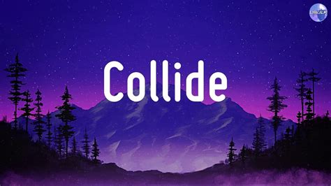 Collide Justine Skye Tyga Lyrics Ruth B Sia Mix Youtube