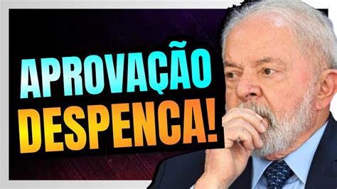 Reprova O Do Governo Lula Volta A Subir E Aprova O Despenca Mas O