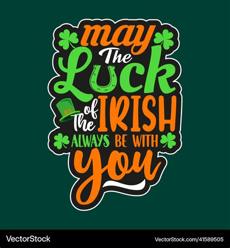 May The Luck Of Irish Always Be With You Vector Image