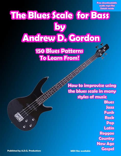 The Blues Scale For Bass eBook by Andrew D. Gordon - EPUB | Rakuten ...