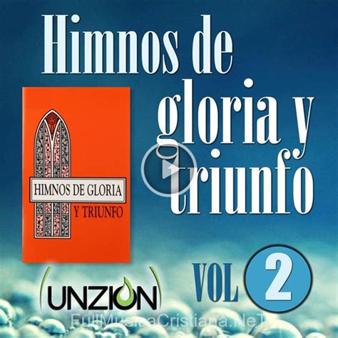 Lista 97 Foto Himnos De Gloria Y Triunfo Vol 1 Alta Definición