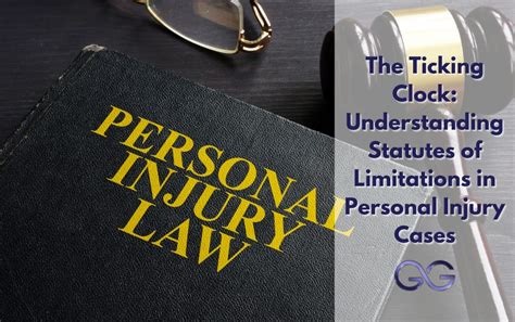 Understanding Statutes Of Limitations In Personal Injury Cases