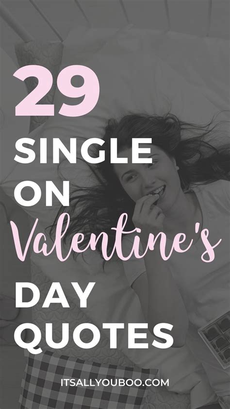 29 Amazing Single On Valentines Day Quotes Valentines Day Single