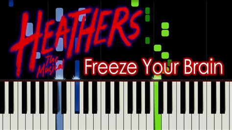 Heathers Freeze Your Brain Piano Tutorial By Elcyberguy Youtube