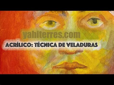 Veladura Con Acrílico Técnica Artística De Transparencia Y Luminosidad