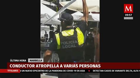 Conductor Atropella A Varias Personas En Marbella Grupo Milenio