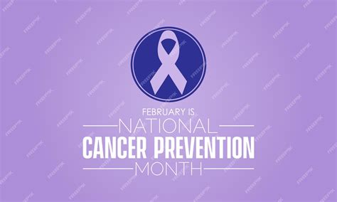 Premium Vector National Cancer Prevention Month Observed Every Year In Month Of February