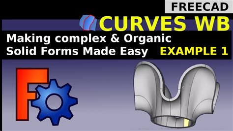 FreeCAD Complex And Organic Solid Forms Made Easy Tangent Flow