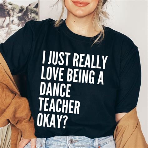 Dance Teacher Shirt Dance Teacher T Funny Dance Teacher Tshirt Dance Recital T For