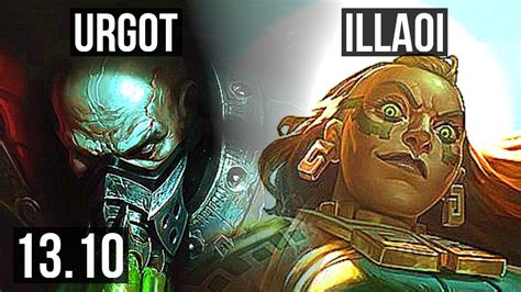 URGOT Vs ILLAOI TOP Rank 8 Urgot 500 Games 3 1 2 KR