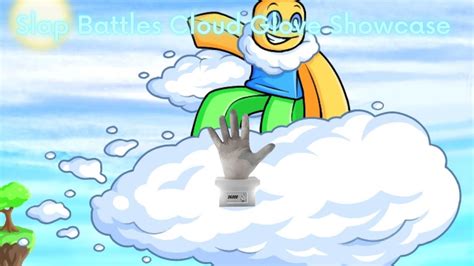 Slap Battles Cloud Glove Showcase Overkill Glove Changes Youtube