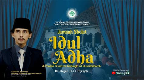 Live Jama Ah Sholat Idul Adha Pondok Pesantren Kedunglo H