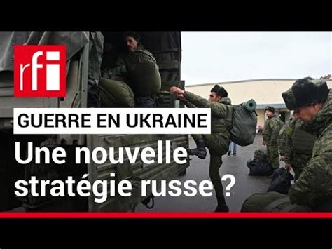 Guerre En Ukraine La Nouvelle Strat Gie Russe Rfi Youtube