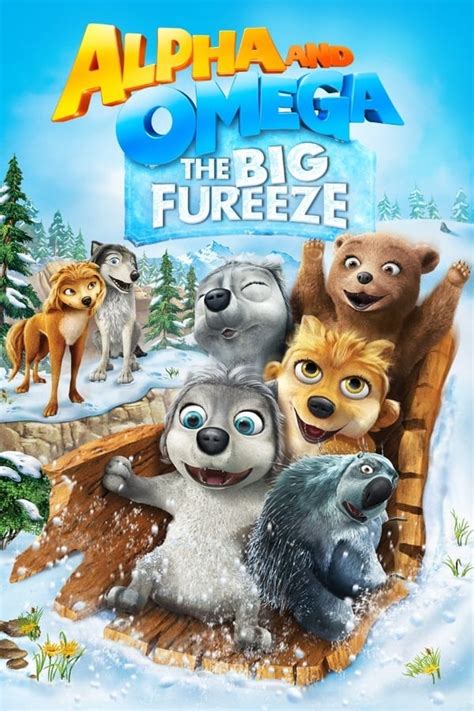 Alpha and Omega: The Big Fureeze (2016) — The Movie Database (TMDB)