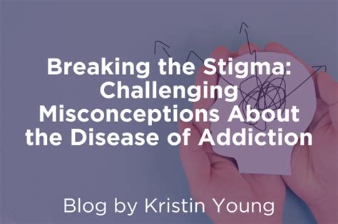 Breaking The Stigma Challenging Misconceptions About The Disease Of