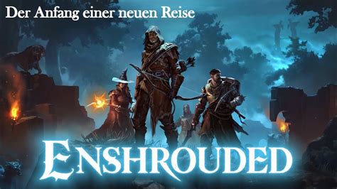 Der Anfang Einer Neuen Reise Enshrouded Youtube