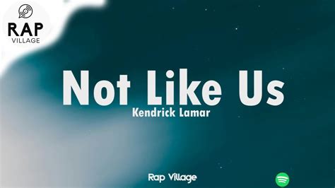 Kendrick Lamar Not Like Us Clean Lyrics Youtube Music