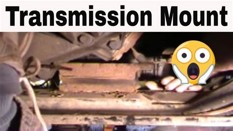 Noisy Transmission Mount On Your Truck Mount Broken YouTube