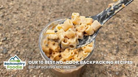 Ultralight Backpacking Recipes Backcountry Foodie