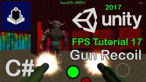 Unity FPS Tutorial 17 Gun Recoil YouTube