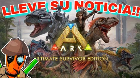 Posibles Fechas De Lanzamientopara Ark Mobile Renovado ASEM YouTube