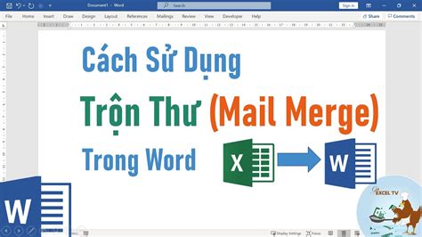 Hướng dẫn cách sử dụng Mail Merge trộn thư trong Word YouTube