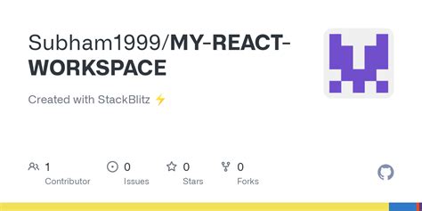 GitHub Subham1999 MY REACT WORKSPACE Created With StackBlitz