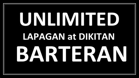 Barteran Dikitan At Unlimited Lapagan Youtube