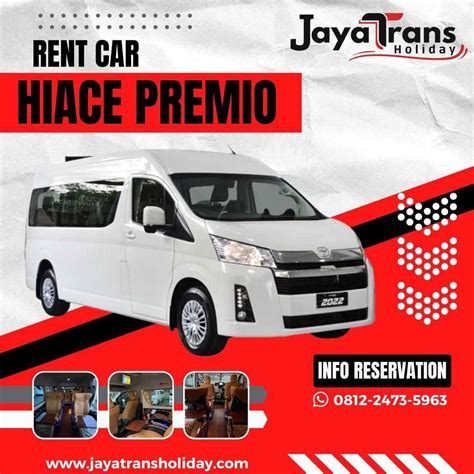 Sewa Hiace Premio Luxury Jakarta Terbaik 2024 Jaya Trans