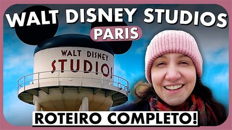 ROTEIRO WALT DISNEY STUDIOS GUIA COMPLETO PARA APROVEITAR YouTube