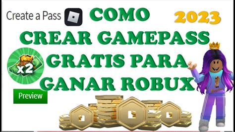 Como Crear Gamepass Facil Y Ganar Robux Gratis En Roblox Youtube