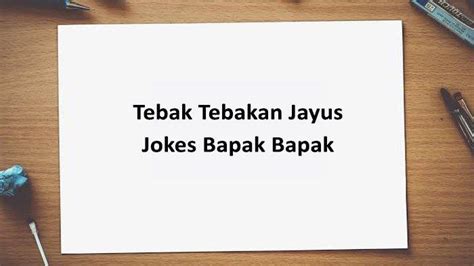 60 Jokes Bapak Bapak Atau Tebak Tebakan Receh Dan Jayus Garing Tapi