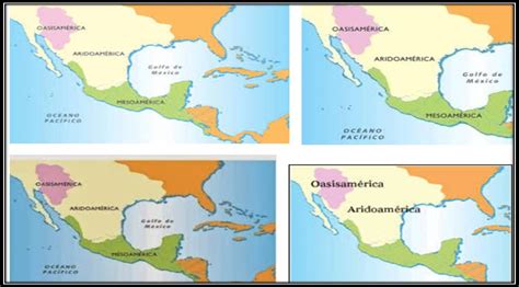 Imagenes De Aridoamerica Oasisamerica Y Mesoamerica Mexico