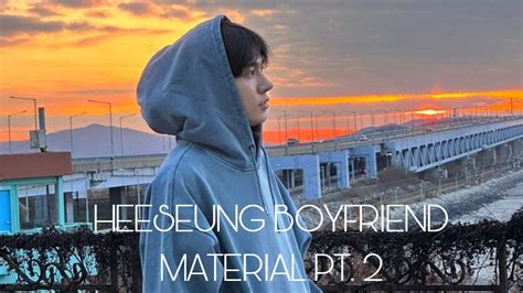 Heeseung Boyfriend Material Pt 2 Youtube