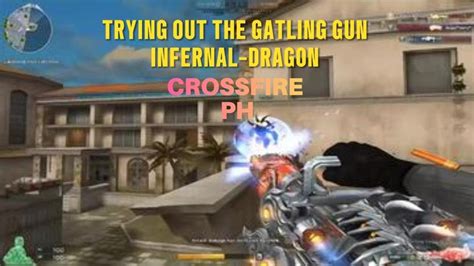 Crossfire Ph Gatling Gun Infernal Dragon Zombie Mode Terminator Resort