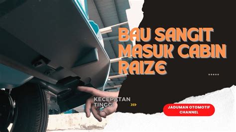 Solusi Mengatasi Bau Sangit Masuk Kabin Penyebab Muncul Bau Sangit