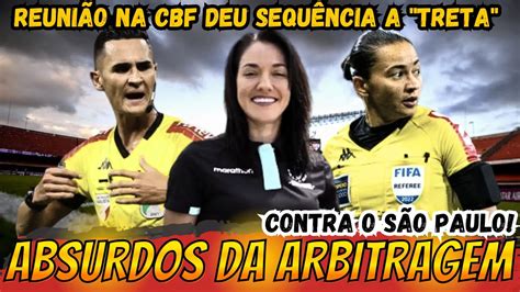 Os Absurdos Da Arbitragem Reuni O Na Cbf Treta Ranking Das Torcidas