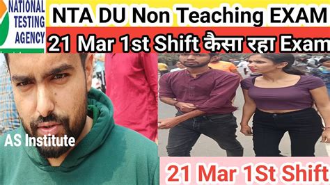 Delhi University NTA DU Exam Review 21 Mar 1St Shift NTA Non Teaching