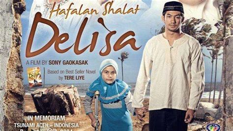 Sinopsis Hafalan Shalat Delisa 2011 Film Sedih Tentang Tsunami Aceh