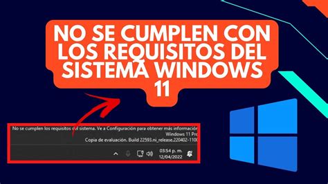 Solucion No Se Cumplen Con Los Requisitos Del Sistema WINDOWS 11 YouTube